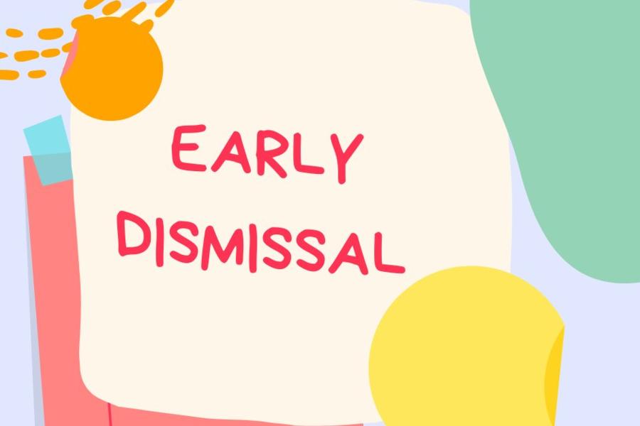 Early Dismissal - Fri. 5/28/26, Mon. 6/1/26